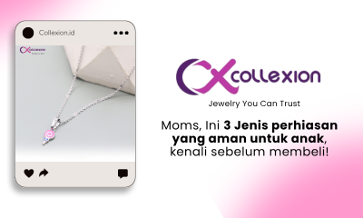 3 Jenis perhiasan yang aman untuk anak kecil, kenali sebelum membeli